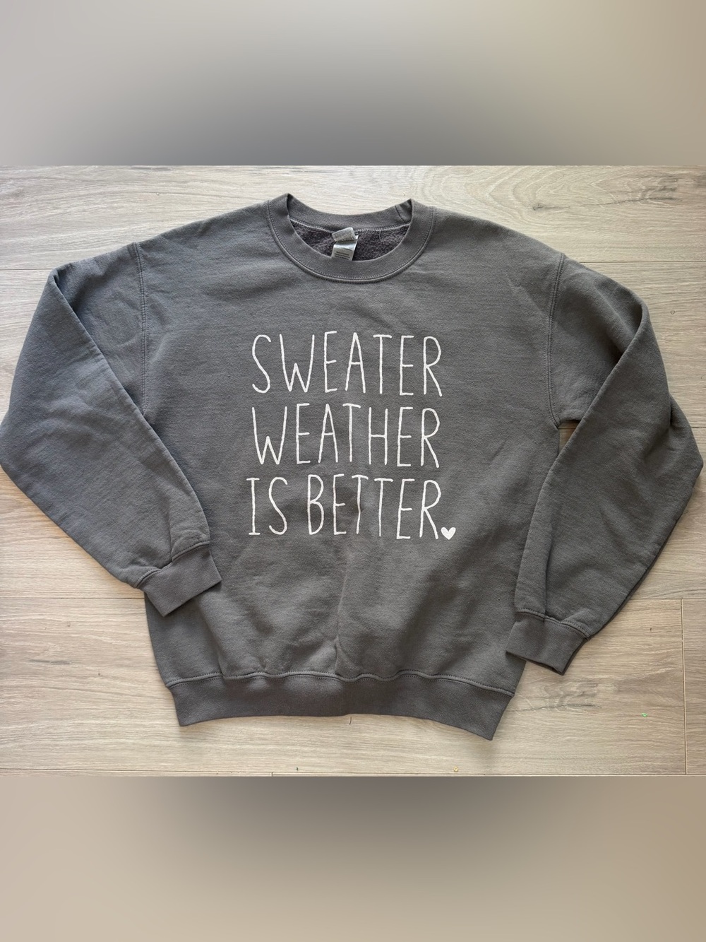 Sweater Weather Is Better Gray Graphic Sweatshirt